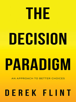 cover image of The Decision Paradigm